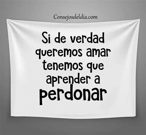 Frases Para Perdonar Y Amar Con Imagenes Frases Bonitas Frases Sabias