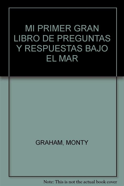 Mi Primer Gran Libro De Preguntas Y Respuestas Bajo El Mar Monty