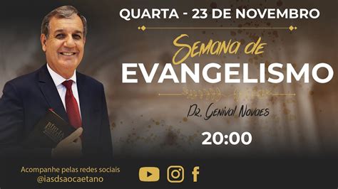 Semana De Evangelismo On Line IASD SCS Quarta Feira 23 11 2022 As