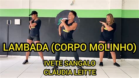 Lambada Corpo Molinho Ivete Sangalo E Cl Udia Leitte Dan A