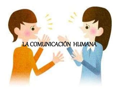 La Comunicacion Humana