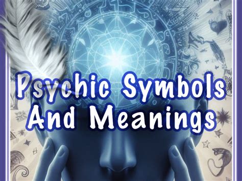 Nov 15, Psychic Signs And Symbols – Exploring Their Mystery And ...