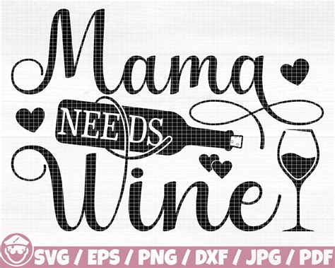 Mama Needs Wine Svgepspngdxfpd Wine Mom Svg Wine Glass Silhouette Love Wine Svg