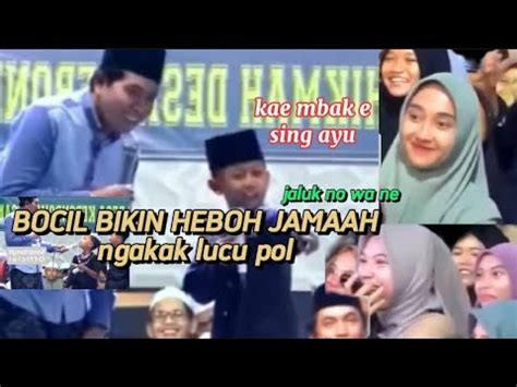 Pengajian Kh Anwar Zahid Terbaru Bocil Bikin Abah Anza Dan Jamaah