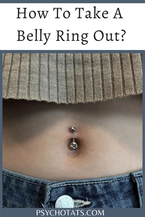 How To Take A Belly Ring Out Psycho Tats