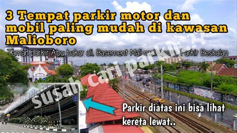 3 Tempat Parkir Motor Dan Mobil Di Malioboro YouTube