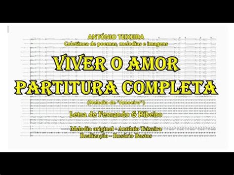 Viver O Amor Partitura Completa Compositor Ant Nio Teixeira