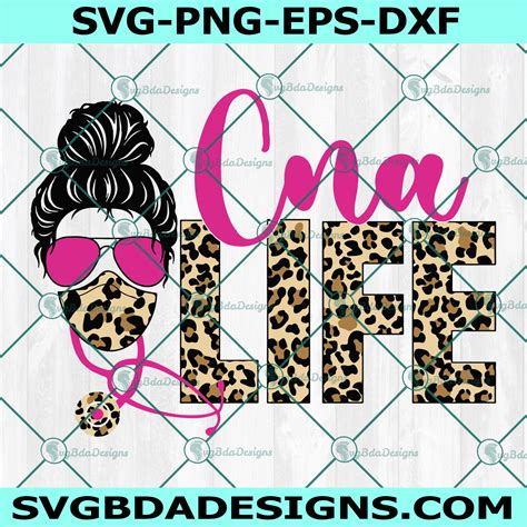 Cna Life Svg Messy Bun Nurse Svg Nurse Life Svg