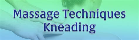 Learning Center | Massage Techniques- Kneading | MassageChairPlanet.com