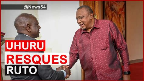 Uhuru Resques Ruto News54 Youtube