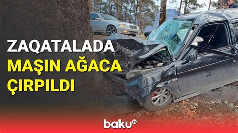 Zaqatalada ağır qəza Xəsarət alanlar var YouTube