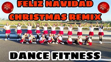 Feliz Navidad Christmas Remix Dance Fitness Umangan Zumba Lovers