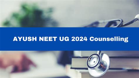 Ayush Neet Ug Counselling Round Registration Window Opens At