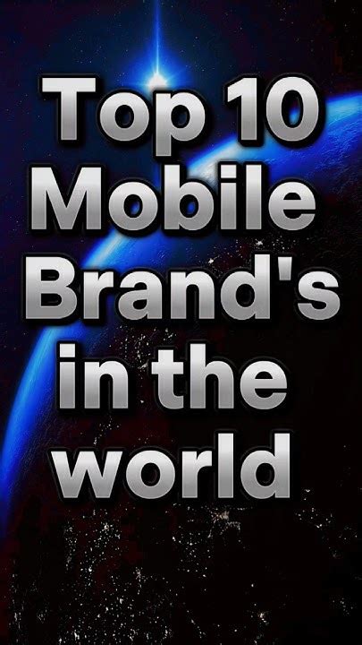 Top 10 Mobile Brands In The World 🌎 Shortvideo World Brand Mobile Phone Viral Top