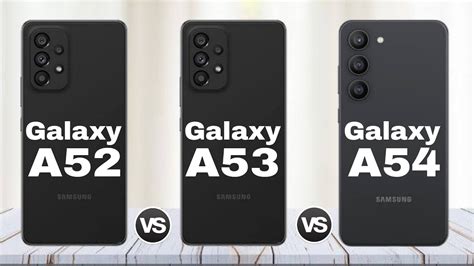 Samsung Galaxy A53 Vs Samsung Galaxy A53 Vs Samsung Galaxy A54 Comparison Youtube