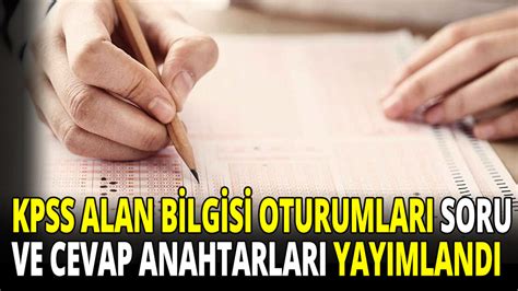 Sym Duyurdu Kpss Alan Bilgisi Oturumlar Soru Ve Cevap Anahtarlar