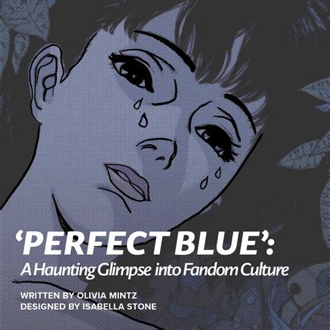 ‘Perfect Blue’: A Haunting Glimpse into Fandom Culture – Woof Magazine