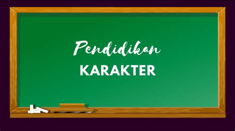 Pendidikan Karakter Peranan Dalam Menciptakan Peserta Didik Yang