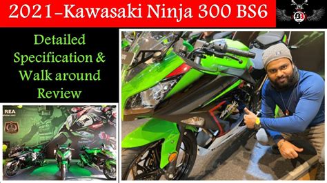 2021 Kawasaki Ninja 300 Bs6 Detailed Specification And Walk Around Review Youtube