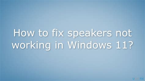 How To Fix Speakers Not Working In Windows