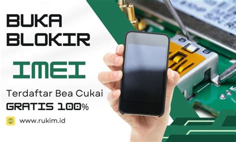 Cara Buka Blokir IMEI HP Dan Terdaftar Di Bea Cukai Permanen