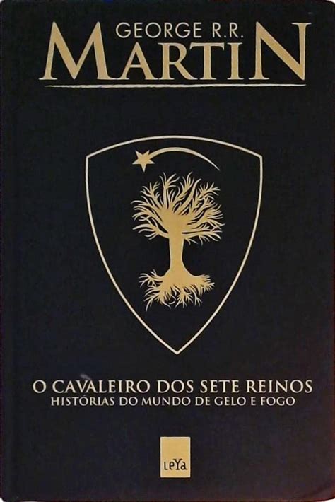 O Cavaleiro Dos Sete Reinos Historias Do Mundo De Gelo E Fogo Capa