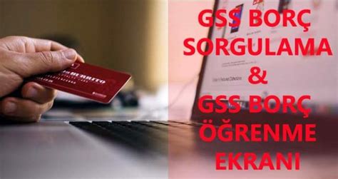 Gss Borcu Sorgulama Nas L Yap L R Gss Borcu Nas L Denir Gss Nedir