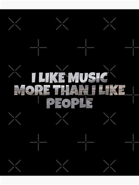 Copy Of I Like Music More Than I Like People Music Quotes T For