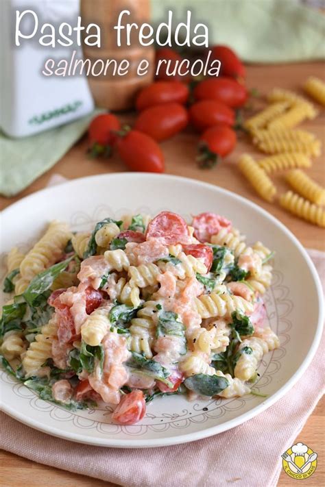 Insalata Di Pasta Fredda Con Salmone Rucola E Philadelphia Primo