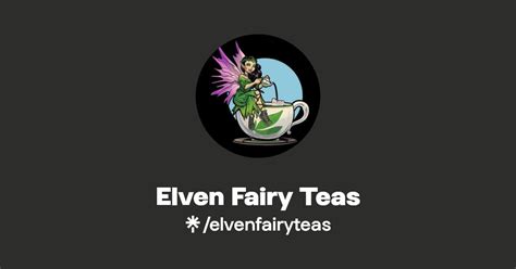 Elven Fairy Teas Instagram Facebook TikTok Twitch Linktree