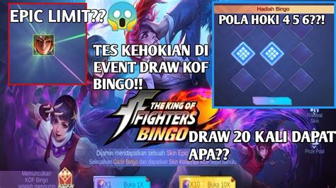 Draw Kali Di Event Kof Bingo Dapat Pola Dan Epic Limited