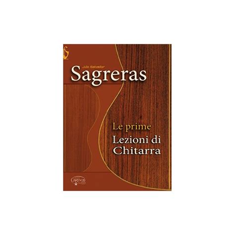 Le Prime Lezioni Di Chitarra Julio Salvador Sagreras