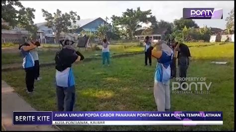 Juara Umum Popda Cabor Panahan Pontianak Tak Punya Tempat Latihan YouTube