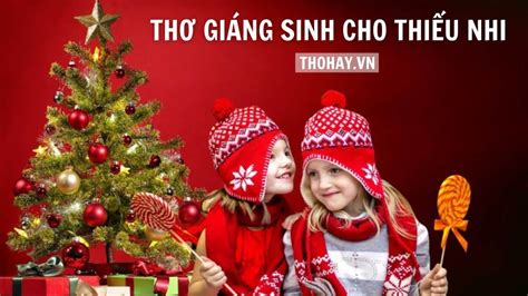 Thơ Giáng Sinh Cho Thiếu Nhi, Trẻ Mầm Non [22+ Bài Thơ Noel Hay]