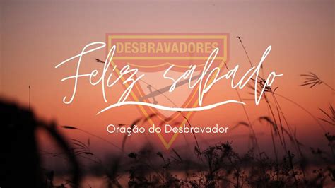 DIA MUNDIAL DOS DESBRAVADORES Oração do Desbravador YouTube