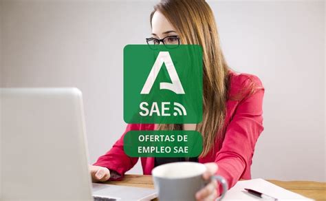 Empleo Andalucía El SAE ofrece 2911 puestos de trabajo