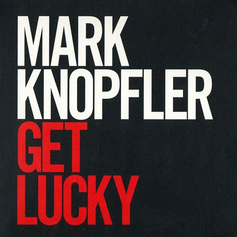 Car Tula Interior Frontal De Mark Knopfler Get Lucky Limited Edition