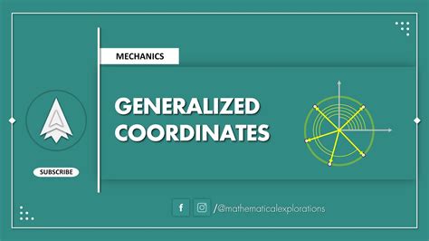 Generalized Coordinates Classical Mechanics Mathematical