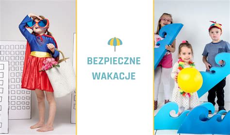 PORADY Bezpieczne wakacje Fundacja Przyszłość dla Dzieci