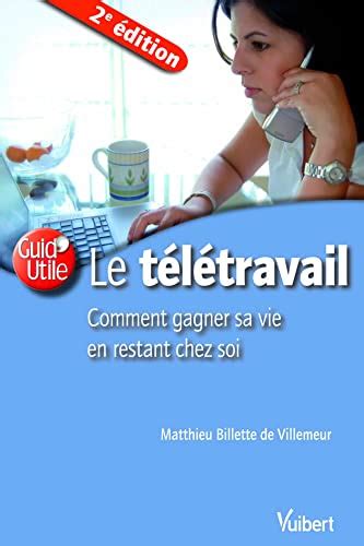 Le T L Travail Ou Comment Gagner Sa Vie En Restant Chez Soi By Matthieu