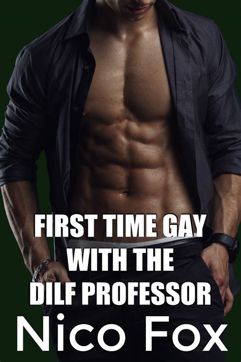 First Time Gay With The DILF Professor By Nico Fox Goodreads