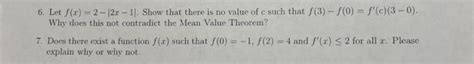 Solved 6 Let Fx2−∣2x−1∣ Show That There Is No Value Of