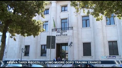 Arriva Tardi A Pozzilli Uomo Muore Dopo Trauma Cranico Youtube