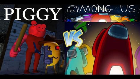 Among Us Vs Piggy Batalla De Rap Youtube