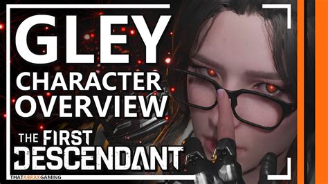 Gley Character Overview The First Descendant Youtube