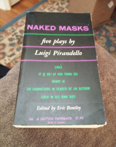 Naked Masks Five Plays Luigi Pirandello Dutton 1952 Vintage