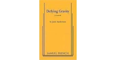 Defying Gravity by Jane Anderson