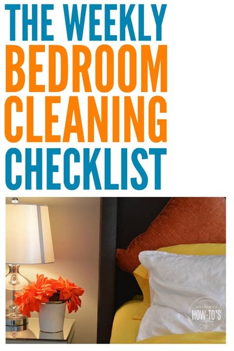 Weekly Bedroom Cleaning Checklist - Clean Like the Pros in Less Time!