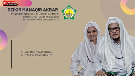 Live Dzikir Manaqib Jum At Manis Di Pp Al Qodiri I Jember Juli