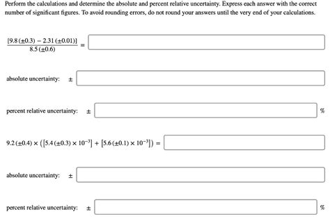 Solved Perform The Calculations And Determine The Absolute And Percent Relative Uncertainty